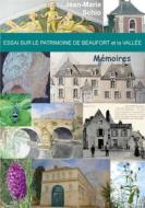 Ebook Essai sur le patrimoine de Beaufort et la Vallée : Mémoires di Jean-Marie SCHIO edito da Books on Demand
