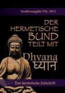 Ebook Der hermetische Bund teilt mit di Meister Chi Chi edito da Books on Demand