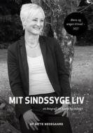 Ebook Mit Sindssyge Liv di Gitte Hedegaard edito da Books on Demand