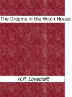 Ebook The Dreams in the Witch House di H.P. Lovecraft edito da Enrico Conti