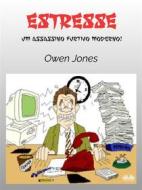 Ebook Estresse di Owen Jones edito da Tektime
