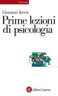 Ebook Prime lezioni di psicologia di Giovanni Jervis edito da Editori Laterza