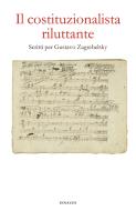 Ebook Il costituzionalista riluttante di VV. AA. edito da Einaudi