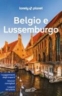 Ebook Belgio e Lussemburgo di Mark Elliot, Catherine Le Nevez, Helena Smith, Regis St Louis, Benedict Walker edito da EDT