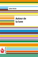 Ebook Autour de la lune (low cost). Édition limitée di Jules Verne, Jules VERNE edito da Jules Verne