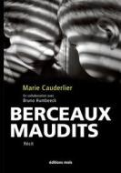 Ebook Berceaux maudits di Bruno Humbeeck, Marie Cauderlier edito da Mols