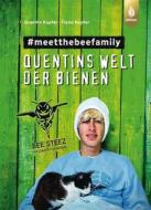 Ebook Quentins Welt der Bienen. #meetthebeefamily - Beesteez di Quentin Kupfer, Fiona Kupfer edito da Verlag Eugen Ulmer