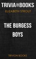 Ebook The Burgess Boys by Elizabeth Strout (Trivia-On-Books) di Trivion Books edito da Trivion Books