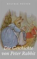 Ebook Die Geschichte von Peter Rabbit di Beatrix Potter, Paul Roberts edito da Paperless