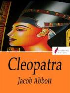 Ebook Cleopatra di Jacob Abbott edito da Passerino
