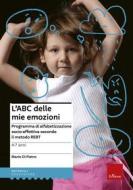 Ebook L'ABC delle mie emozioni - 4-7 anni di Di Pietro Mario edito da Edizioni Centro Studi Erickson