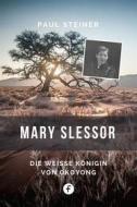 Ebook Mary Slessor di Paul Steiner edito da Folgen Verlag