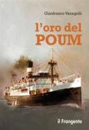 Ebook L&apos;oro del Poum di Gianfranco Vanagolli edito da Edizioni Il Frangente