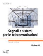 Ebook Segnali e sistemi per le telecomunicazioni 2/ed di Prati Claudio edito da McGraw-Hill Education (Italy)
