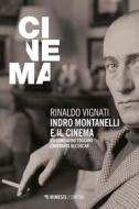 Ebook Indro Montanelli e il cinema di Rinaldo Vignati edito da Mimesis Edizioni