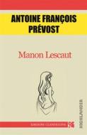 Ebook Manon Lescaut di Antoine Francois Prevost edito da Edizioni Clandestine