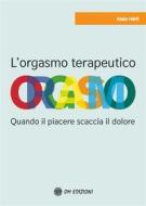 Ebook L'Orgasmo Terapeutico di Alain Héril edito da OM edizioni
