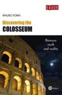 Ebook Discovering the Colosseum di Poma Mauro edito da CSA Editrice