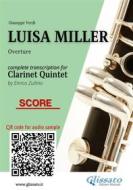 Ebook Clarinet Quintet Score of "Luisa Miller" di Giuseppe Verdi, a cura di Enrico Zullino edito da Glissato Edizioni Musicali