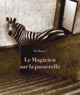Ebook Le Magicien sur la passerelle di Wu Ming-yi edito da L&apos;Asiathèque