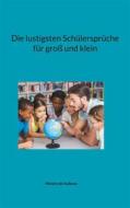 Ebook Die lustigsten Schülersprüche für groß und klein di Melany de Isabeau edito da Books on Demand