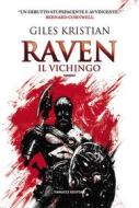 Ebook Raven il vichingo di Giles Kristian edito da Fanucci Editore