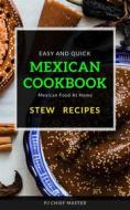 Ebook Mexican Cookbook Stew Recipes di PJ CHIEF MASTER edito da PJ CHIEF MASTER