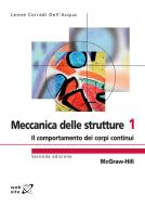 Ebook Meccanica delle strutture 1 - Il comportamento dei corpi continui 2/ed di Corradi Dell'Acqua Leone edito da McGraw-Hill Education (Italy)