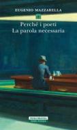 Ebook Perché i poeti. La parola necessaria di Eugenio Mazzarella edito da Neri Pozza