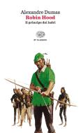 Ebook Robin Hood (Einaudi) di Dumas Alexandre edito da Einaudi