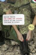 Ebook Una donna per soldato di Catena Marina edito da BUR
