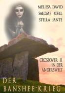 Ebook Der Banshee-Krieg di Melissa David, Stella Jante, Salomé Joell edito da BookRix