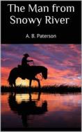 Ebook The Man from Snowy River di A. B. Paterson edito da Books on Demand