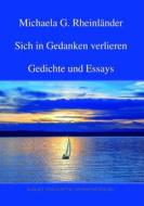 Ebook Sich in Gedanken verlieren di Michaela G. Rheinländer edito da Frankfurter Literaturverlag