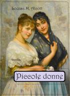 Ebook Piccole donne di Louisa M. Alcott edito da Via Pulchritudinis
