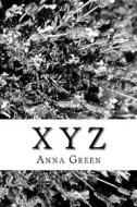 Ebook X -Y-Z di Anna Cathrine Green edito da anamsaleem
