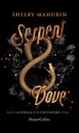 Ebook Serpent & Dove (Edizione Italiana) di Shelby Mahurin edito da HarperCollins