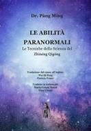 Ebook Le abilità paranormali di Pàng Mìng edito da Edizioni Nisroch