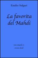 Ebook La favorita del Mahdi di Emilio Salgari in ebook di Emilio Salgari, Grandi Classici edito da Grandi Classici