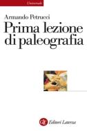 Ebook Prima lezione di paleografia di Armando Petrucci edito da Editori Laterza
