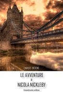 Ebook Le avventure di Nicholas Nickleby di Charles Dickens edito da Greenbooks Editore