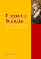 Ebook The Collected Works of Friedrich Schiller di Friedrich Schiller edito da PergamonMedia