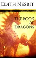 Ebook The book of dragons di Edith Nesbit edito da PubMe