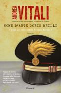 Ebook Nome d'arte Doris Brilli di Andrea Vitali edito da Garzanti
