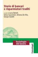 Ebook Storie di bancari e risparmiatori traditi di AA. VV. edito da Franco Angeli Edizioni