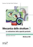 Ebook Meccanica delle strutture 3 - La valutazione della capacitÃ  portante 2/ed di Corradi Dell'Acqua Leone edito da McGraw-Hill Education (Italy)