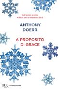 Ebook A proposito di Grace di Doerr Anthony edito da BUR
