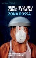 Ebook Zona rossa di Roberto Satolli, Gino Strada edito da Feltrinelli Editore