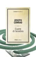 Ebook Cuore di tenebra di Joseph Conrad edito da Baldini Castoldi Dalai Editore