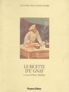 Ebook Le ricette d'e' Gnaf. La cucina tra le due guerre di Piero Meldini edito da Panozzo Editore